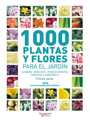 1000 plantas y flores para el jardín--Primera parte - ebook